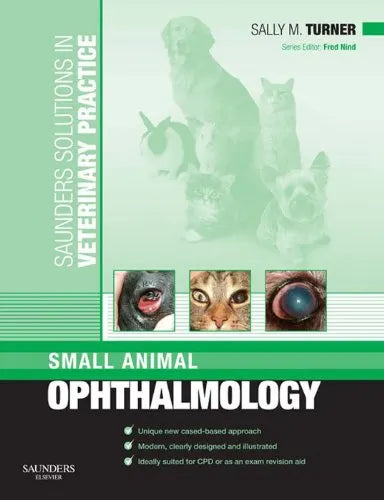 Saunders Solutions in Veterinary Practice: Small Animal Ophthalmology 1st Edition