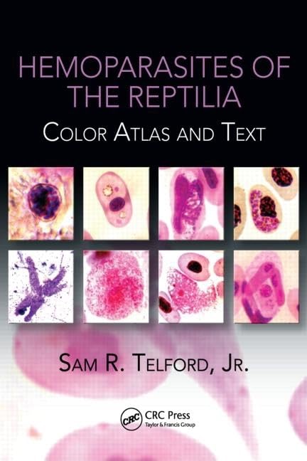Hemoparasites of the Reptilia: Color Atlas and Text 1st Edition