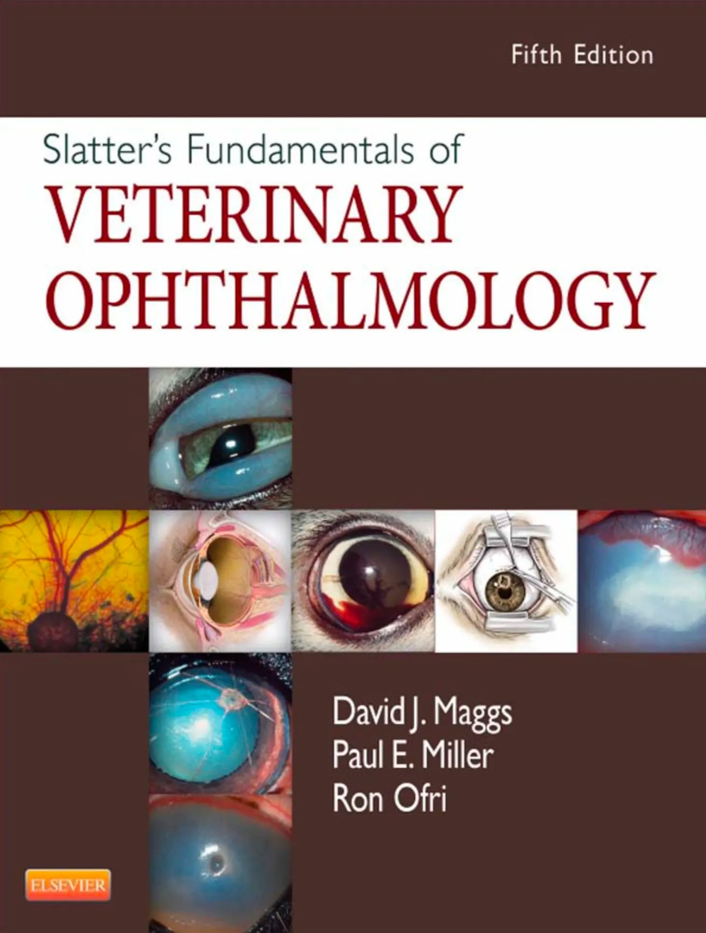 Slatter's Fundamentals of Veterinary Ophthalmology 5th Edition