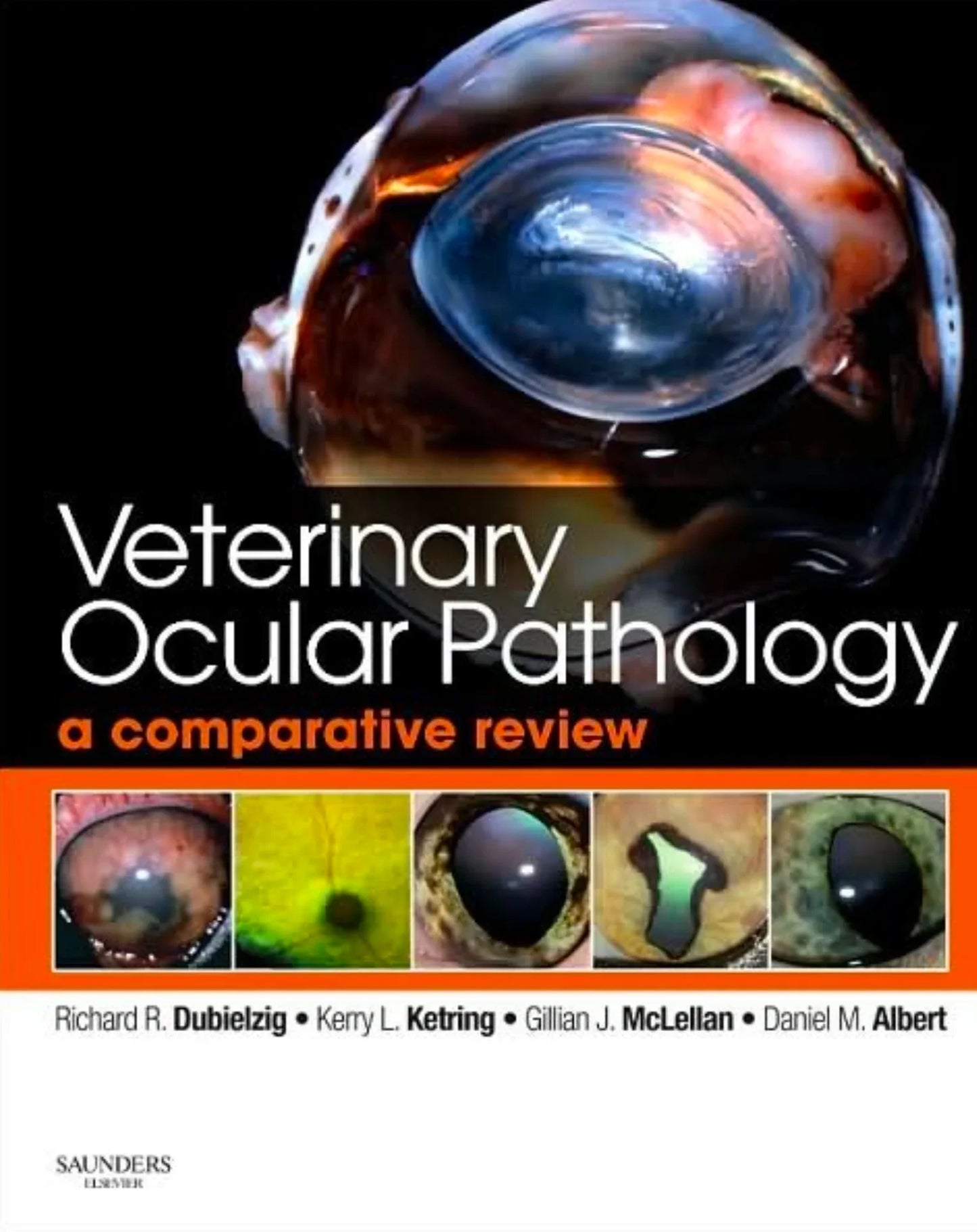 Veterinary Ocular Pathology: A Comparative Review, 1e