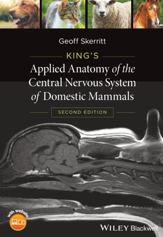 King's Applied Anatomy of the Central Nervous System of Domestic Mammals 2nd Edition