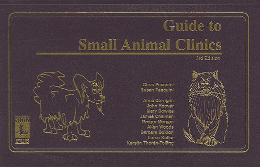 Tschauner’s Guide to Small Animals Clinics 3rd Edition