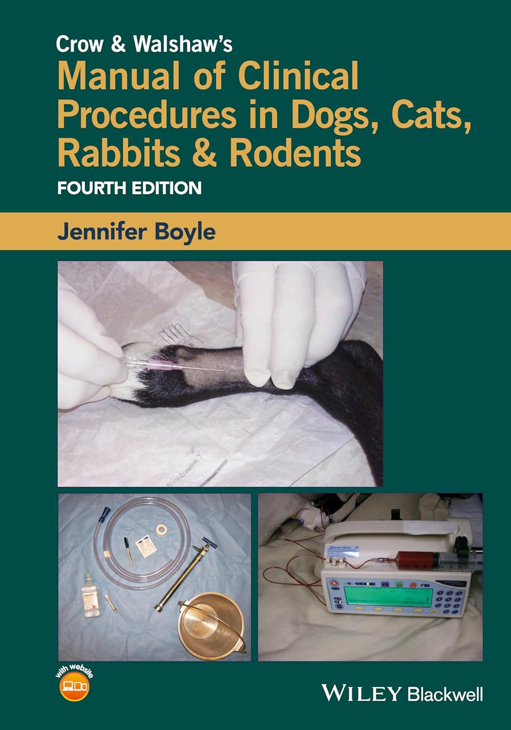 Crow and Walshaw's Manual of Clinical Procedures in Dogs, Cats, Rabbits and Rodents 4th Edition