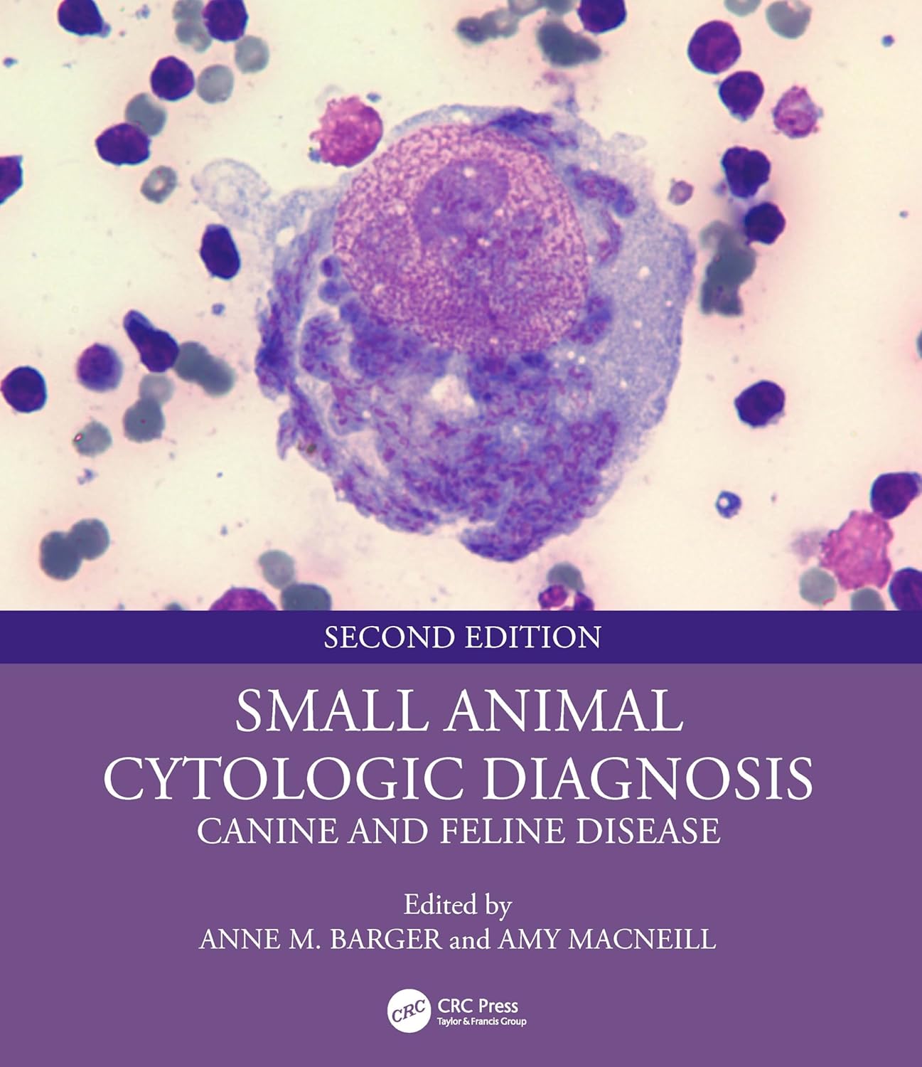 Small Animal Cytologic Diagnosis: Canine and Feline Disease 2nd Edition