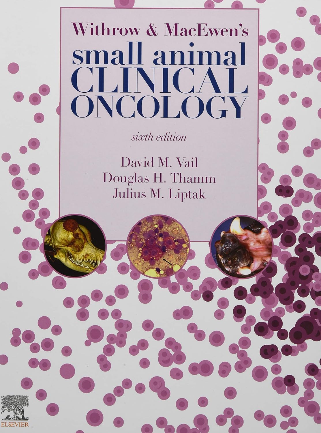 Withrow and MacEwen's Small Animal Clinical Oncology 6th Edition