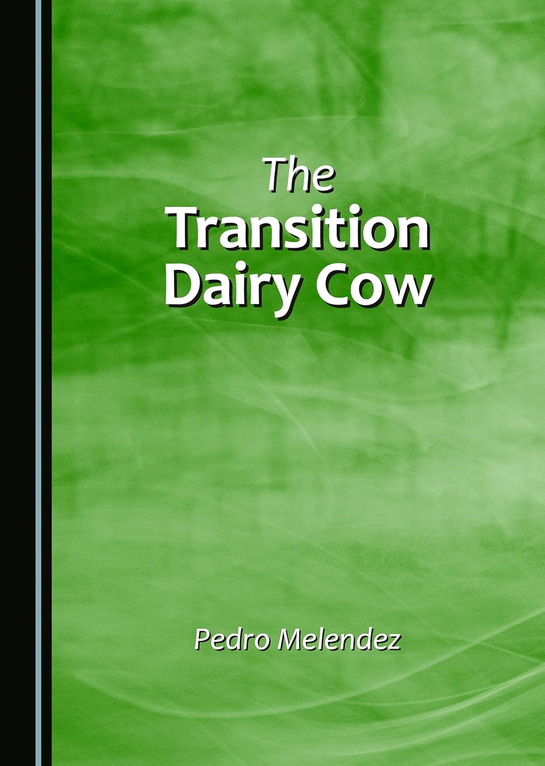[January 17, 2025] The Transition Dairy Cow