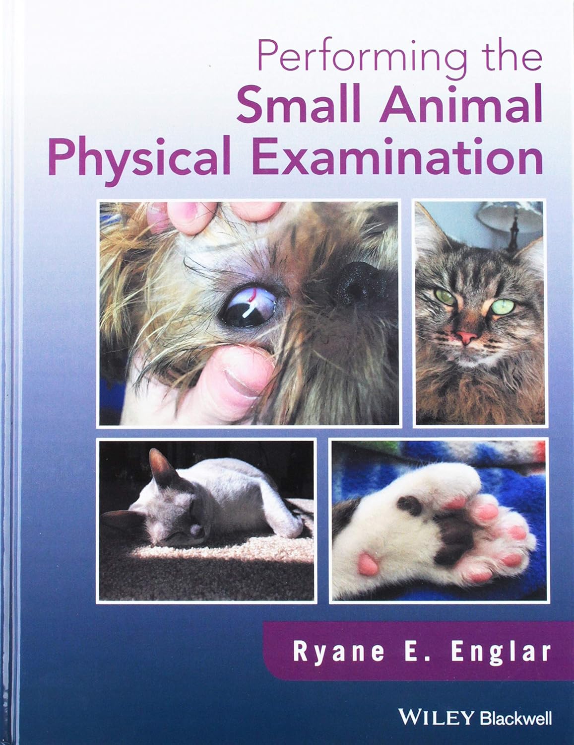 Performing the Small Animal Physical Examination 1st Edition