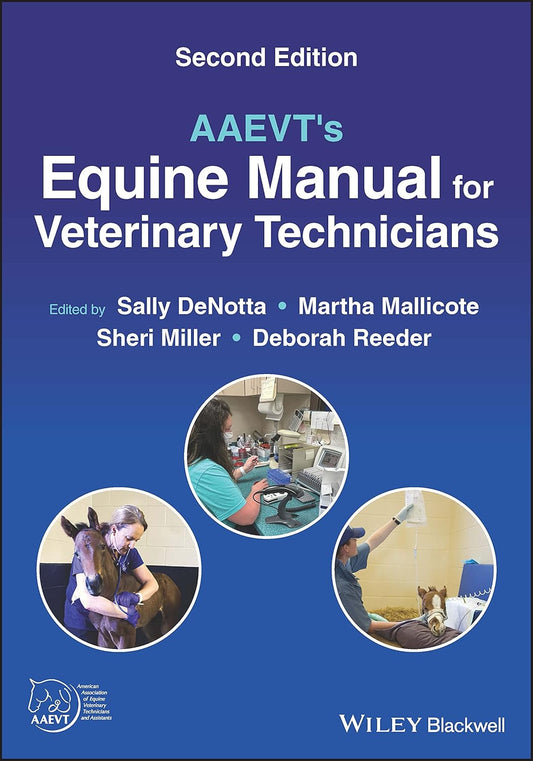 AAEVT's Equine Manual for Veterinary Technicians 2nd Edition