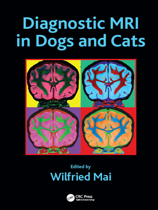 Diagnostic MRI in Dogs and Cats 1st Edition