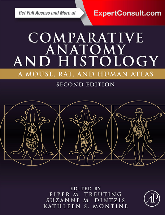Comparative Anatomy and Histology: A Mouse, Rat, and Human Atlas 2nd Edition