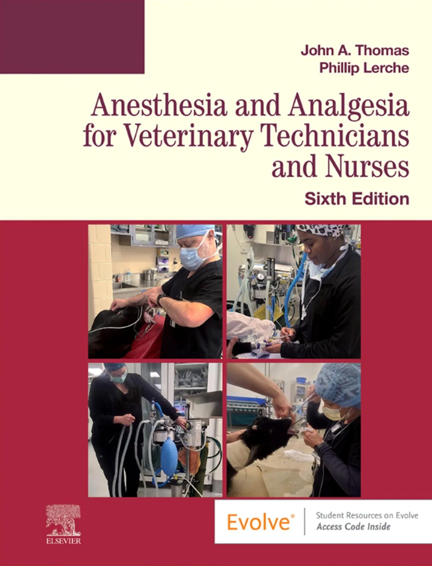 Anesthesia and Analgesia for Veterinary Technicians and Nurses (Evolve: Student Resources) 6th Edition
