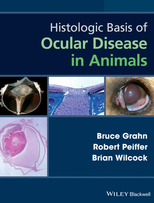 Histologic Basis of Ocular Disease in Animals 1st Edition